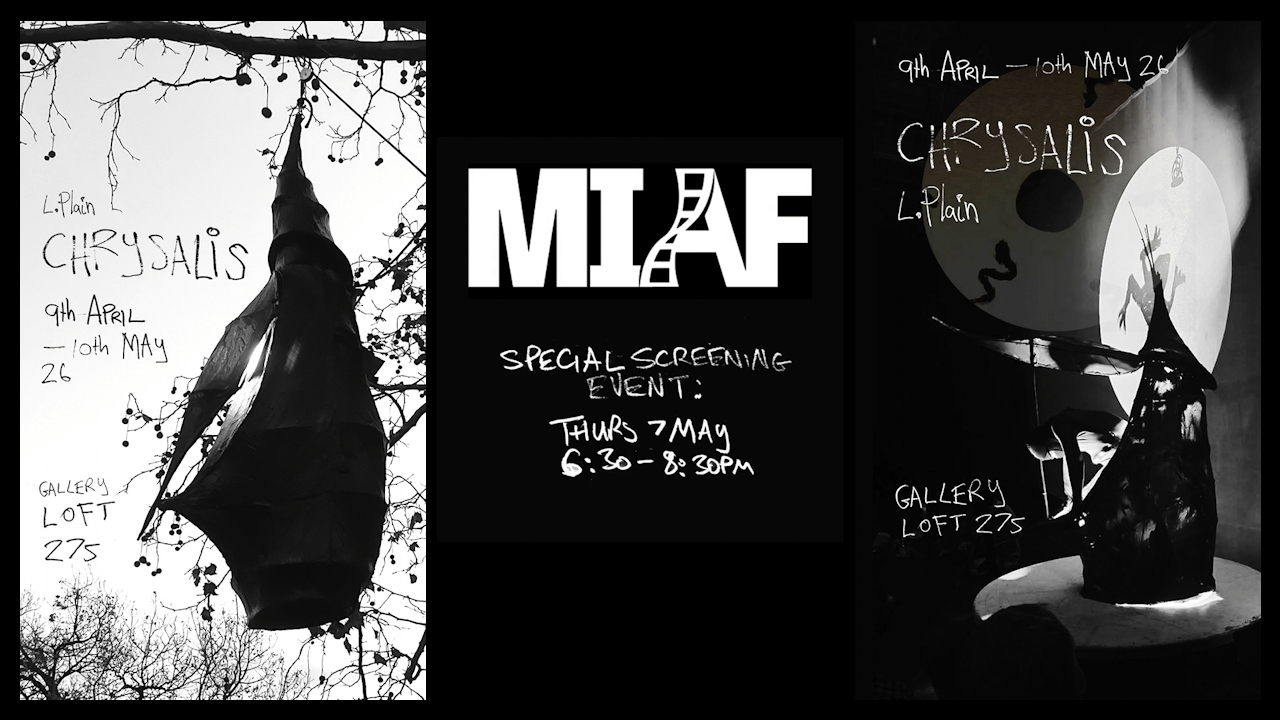 CHRYSALIS Exhibition – MIAF special screening